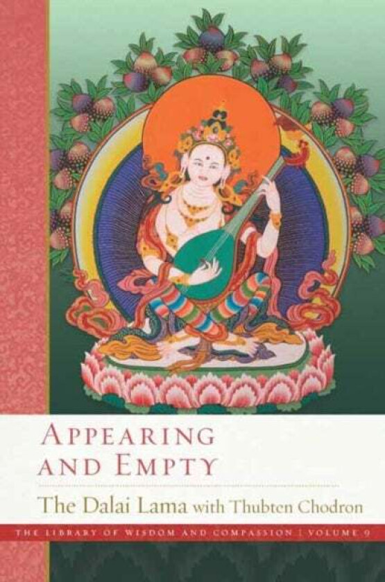 Appearing and Empty av His Holiness Dalai Lama, Thubten Chodrin