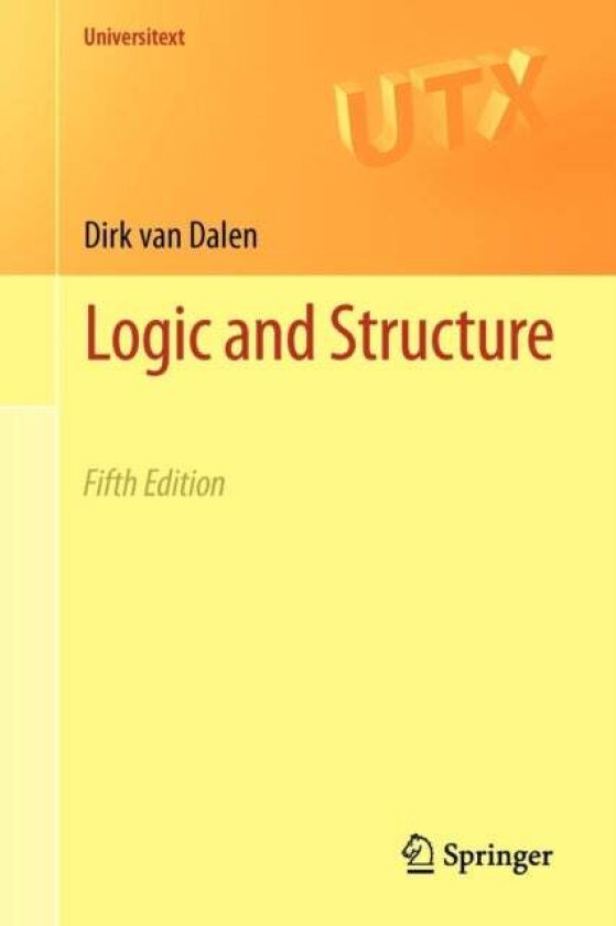Logic and Structure av Dirk van Dalen
