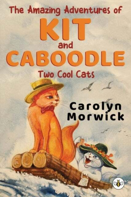 The Amazing Adventures of Kit and Caboodle: Two Cool Cats av Carolyn Morwick