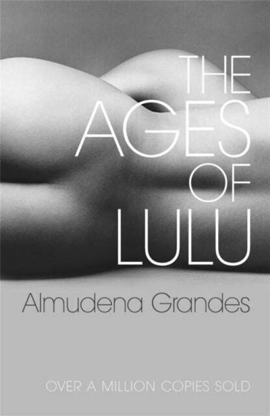 The Ages of Lulu av Almudena Grandes