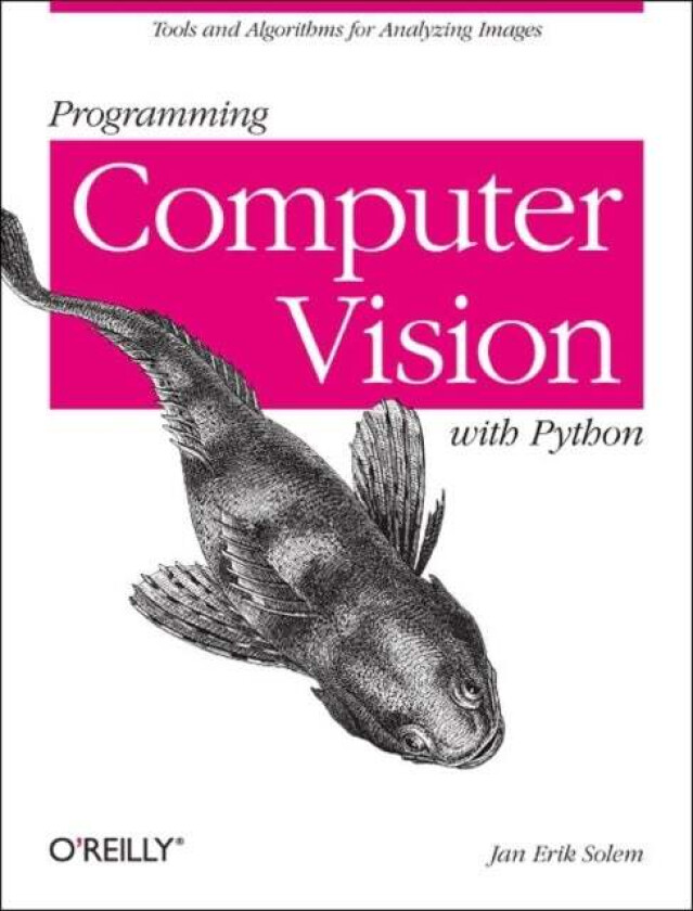 Programming Computer Vision with Python av Jan Erik Solem