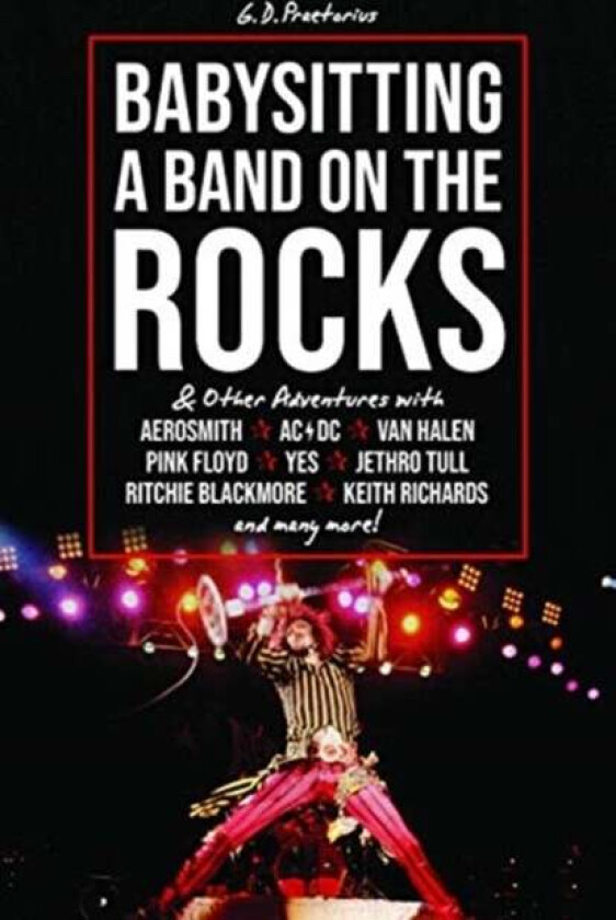 Babysitting A Band On The Rocks Av G.D. Praetorius