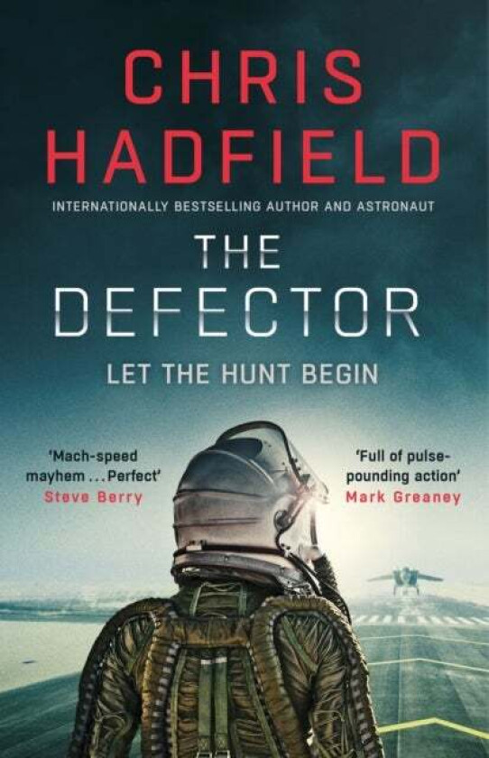 The Defector av Chris Hadfield