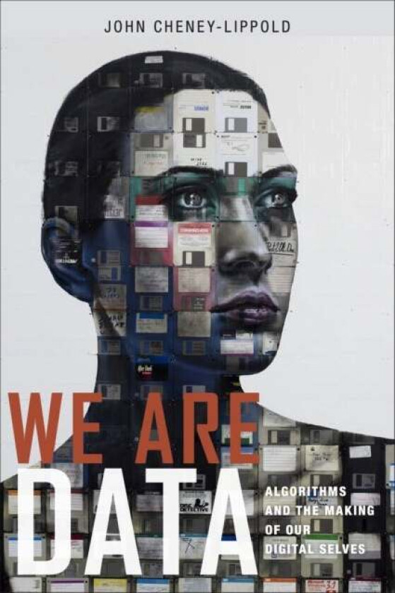 We Are Data av John Cheney-Lippold