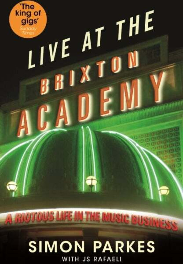 Live At the Brixton Academy av JS Rafaeli, Simon Parkes