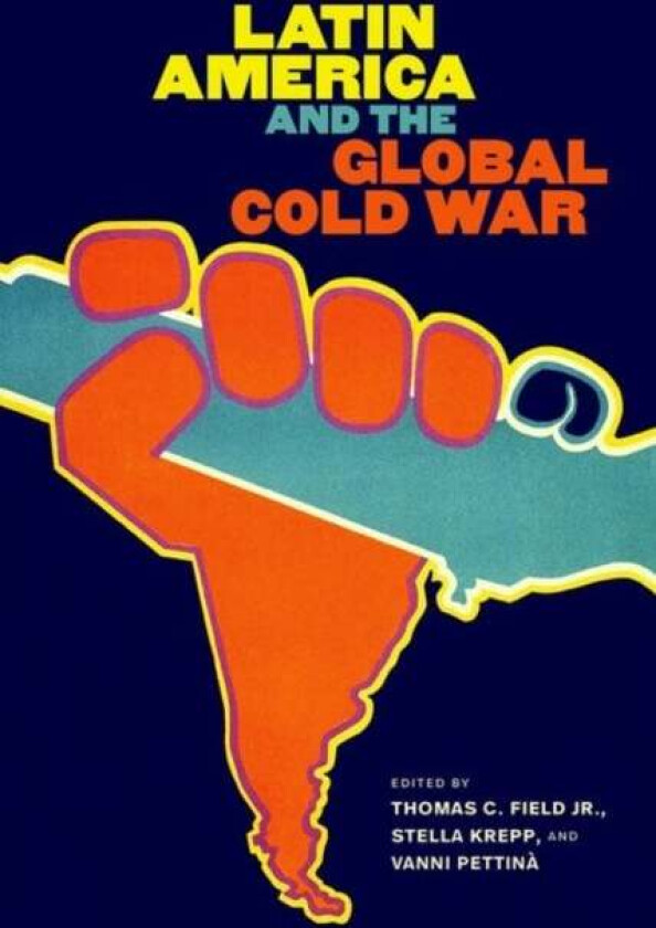 Latin America and the Global Cold War