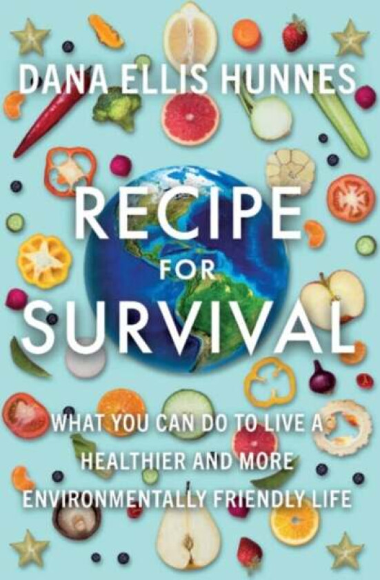 Recipe for Survival av Dana Ellis (University of California Los Angeles) Hunnes
