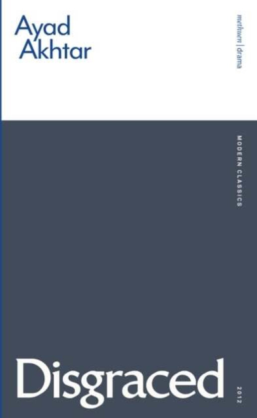 Disgraced av Mr Ayad Akhtar