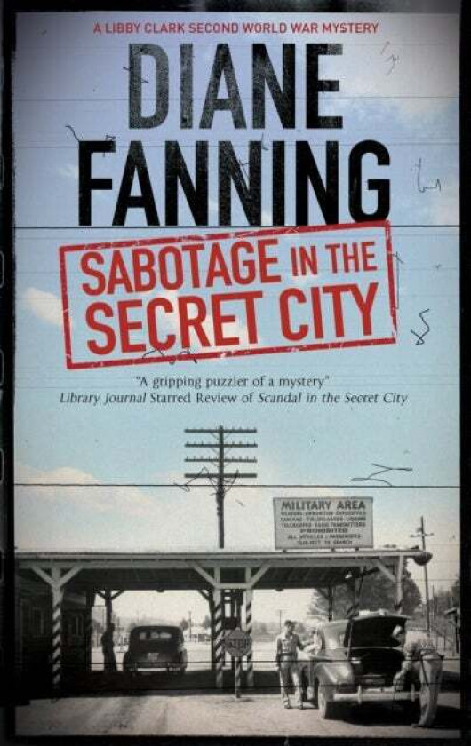 Sabotage in the Secret City av Diane Fanning