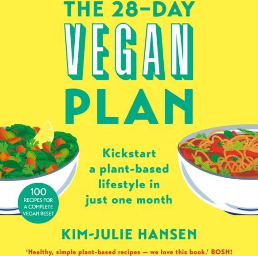 The 28-Day Vegan Plan av Kim Julie Hansen