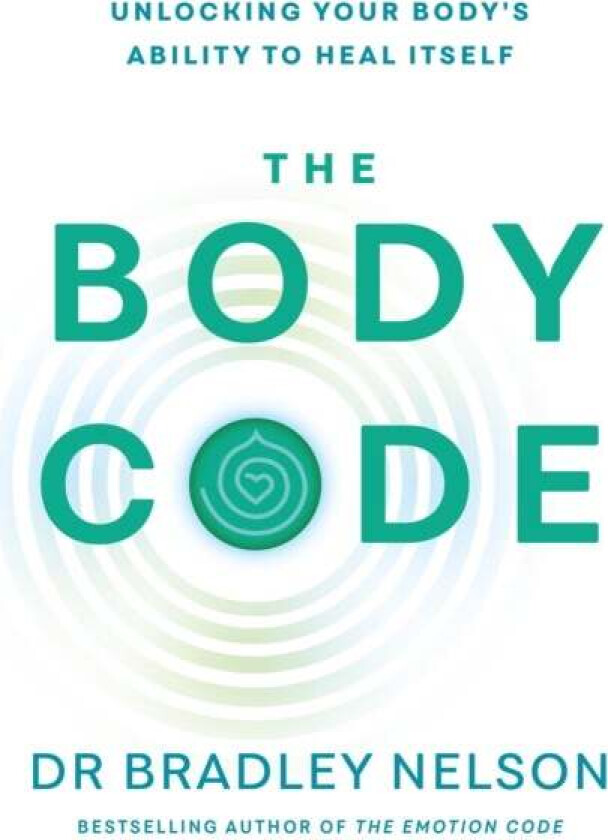 The Body Code av Dr Bradley Nelson