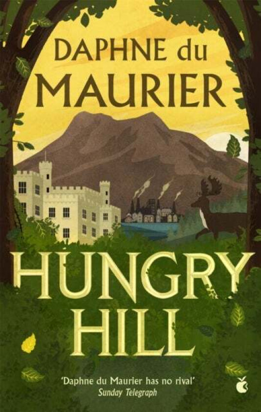 Hungry Hill av Daphne Du Maurier