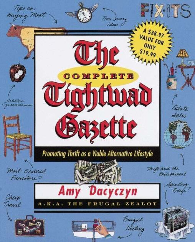 The Complete Tightwad  Gazette av Amy Dacyczyn