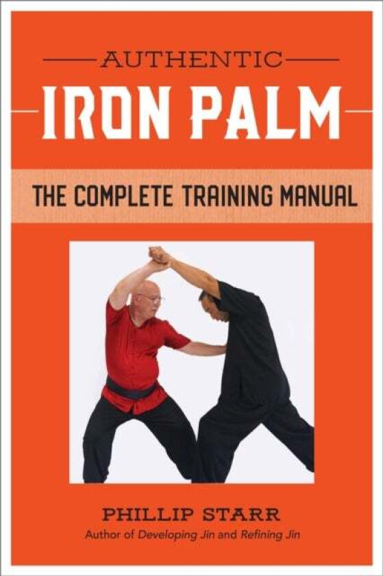 Authentic Iron Palm av Phillip Starr