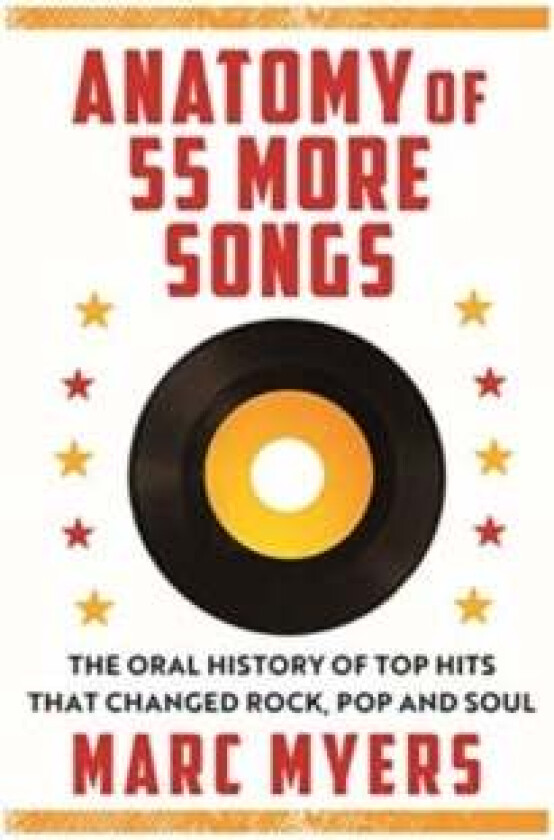 Anatomy of 55 Hit Songs av Marc Myers