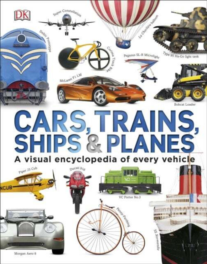 Our World in Pictures: Cars, Trains, Ships and Planes av DK