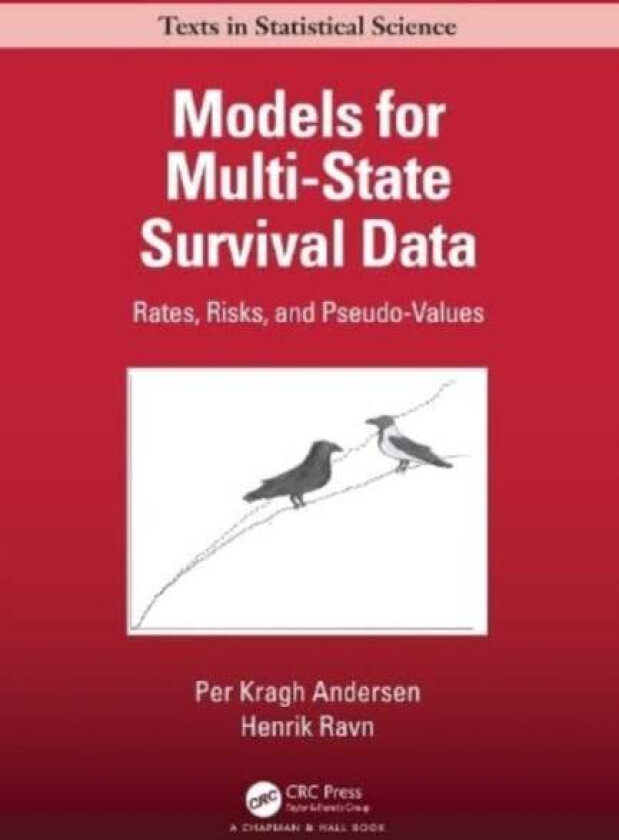 Models for Multi-State Survival Data av Per Kragh (Biostatistics University of Copenhagen) Andersen, Henrik (Novo Nordisk A/S) Ravn