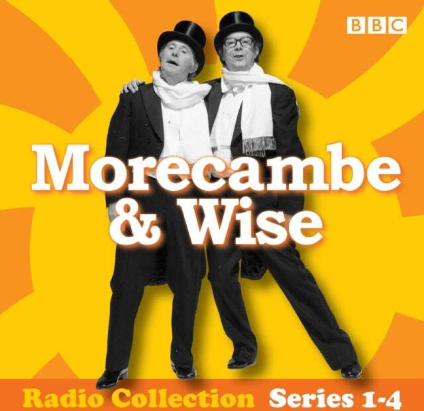 Morecambe & Wise: The Complete BBC Radio 2 Series av Eddie Braben