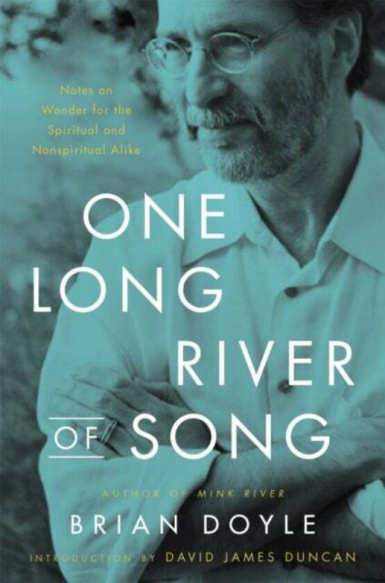 One Long River of Song av Brian Doyle
