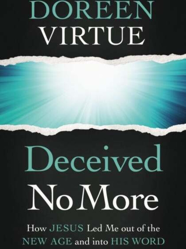 Deceived No More av Doreen Virtue