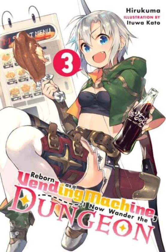 Reborn as a Vending Machine, I Now Wander the Dungeon, Vol. 3 (light novel) av Hirukuma