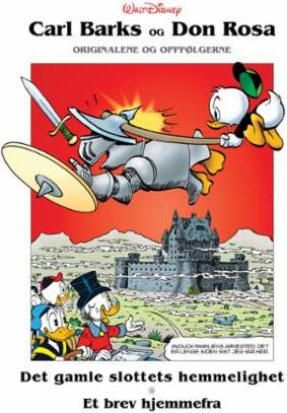 Det gamle slottets hemmelighet ; Et brev hjemmefra ; Hunden fra Whiskerville ; Den siste av McDuck-k av Carl Barks, Don Rosa