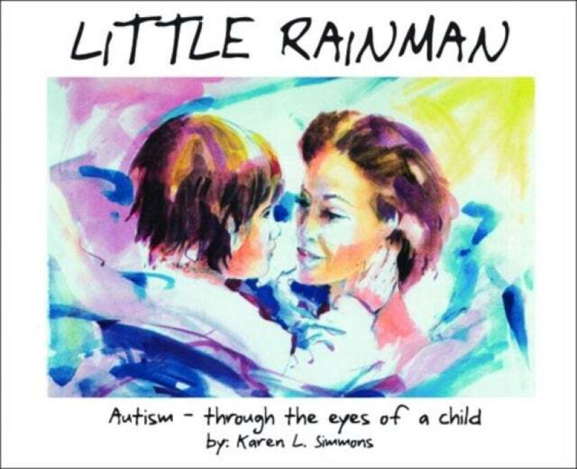 Little Rainman av Karen L Simmons, Karen Sicoli, Rob Woodbury