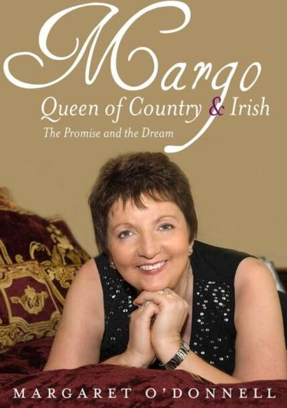 Margo: Queen of Country & Irish av Margaret O'Donnell