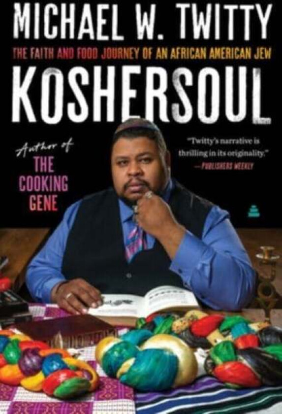 Koshersoul av Michael W. Twitty