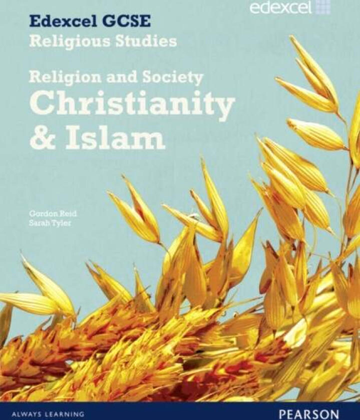 Edexcel GCSE Religious Studies Unit 8B: Religion & Society - Christianity & Islam Stud Bk av Sarah Tyler, Gordon Reid