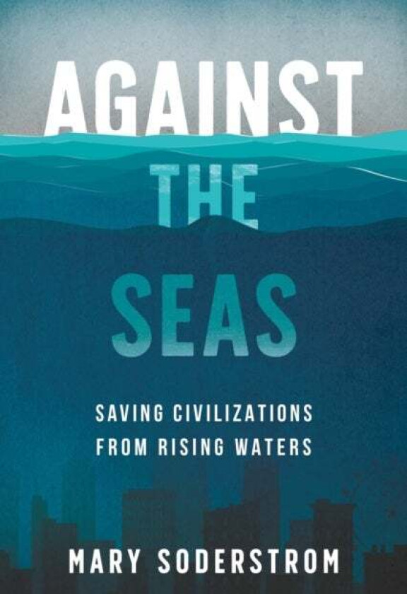 Against the Seas av Mary Soderstrom