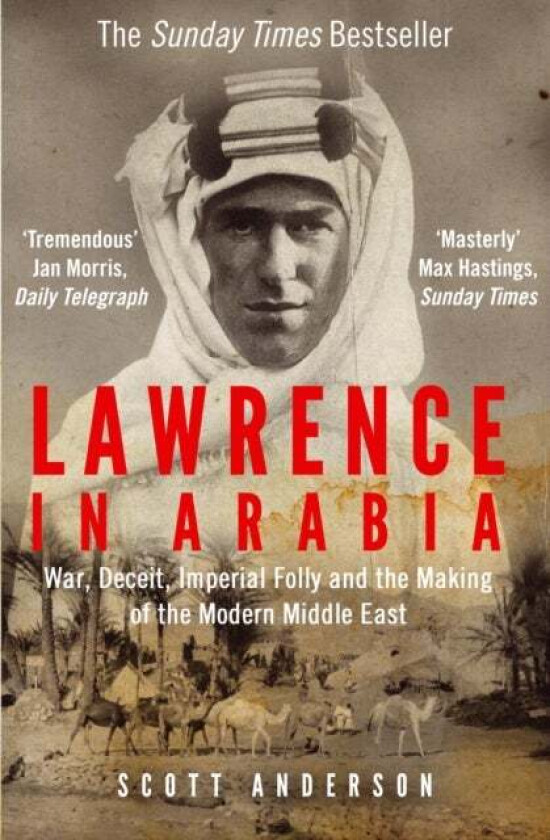 Lawrence in Arabia av Scott Anderson