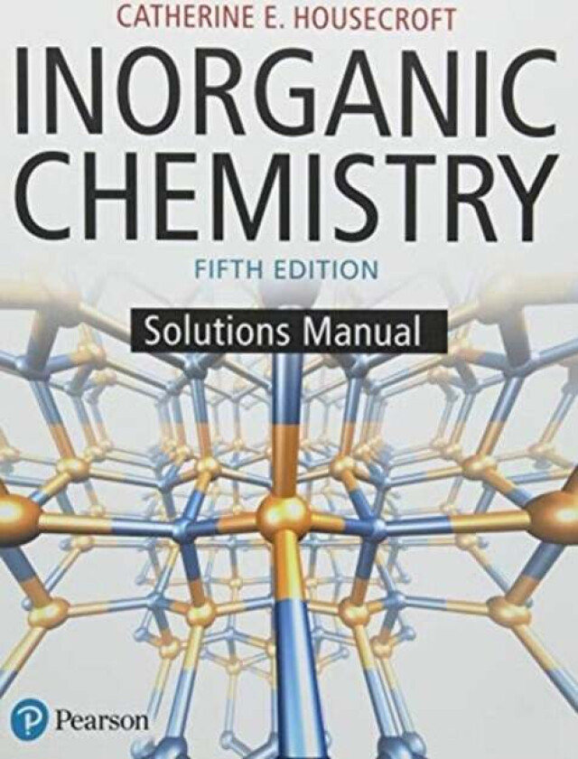 Student Solutions Manual for Inorganic Chemistry av Catherine Housecroft