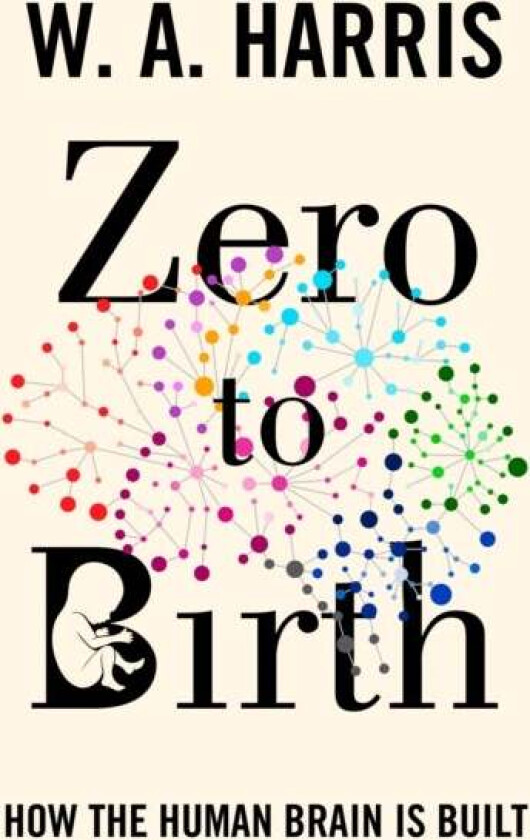 Zero to Birth av William A. Harris
