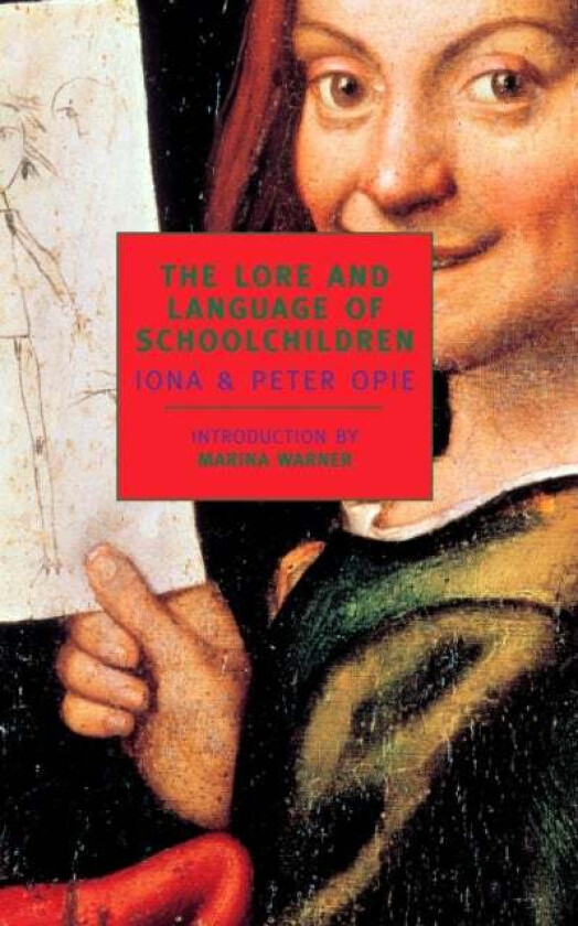 The Lore And Language Of Schoolchil av Iona Opie