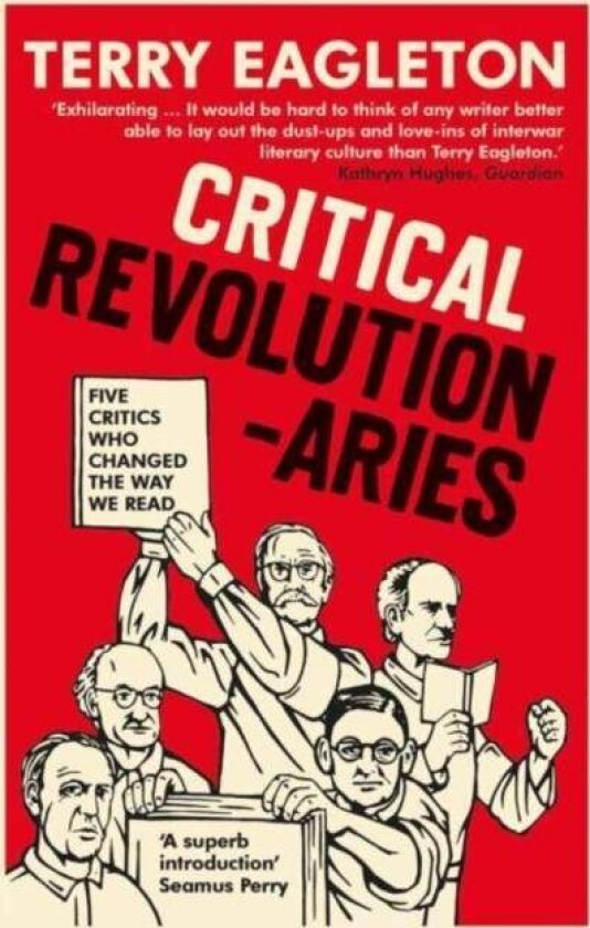 Critical Revolutionaries av Terry Eagleton