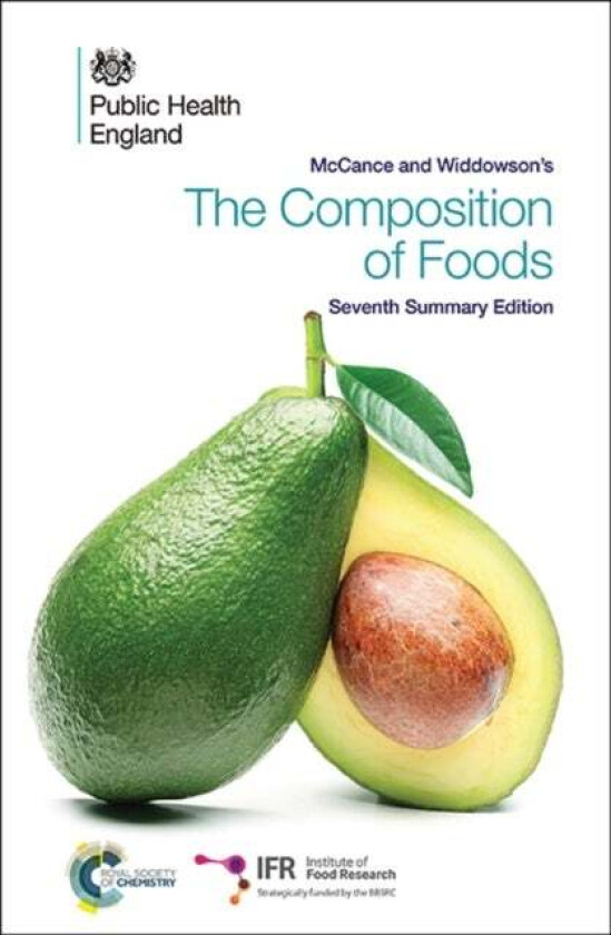 McCance and Widdowson's The Composition of Foods av Paul (Institute of Food Research) Finglas, Mark (Institute of Food Research) Roe, Hannah Pinc