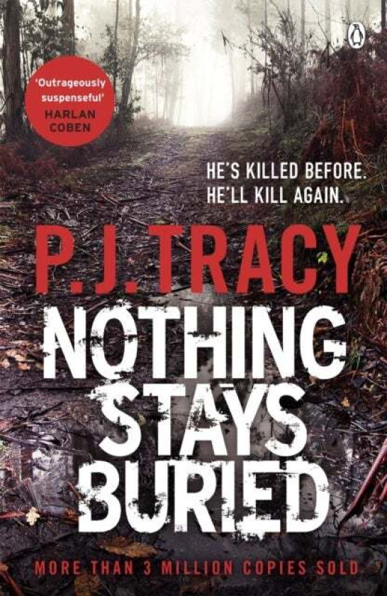 Nothing Stays Buried av P. J. Tracy