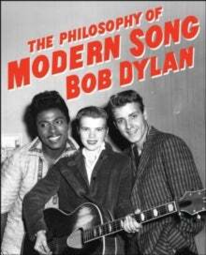 The Philosophy of Modern Song av Bob Dylan