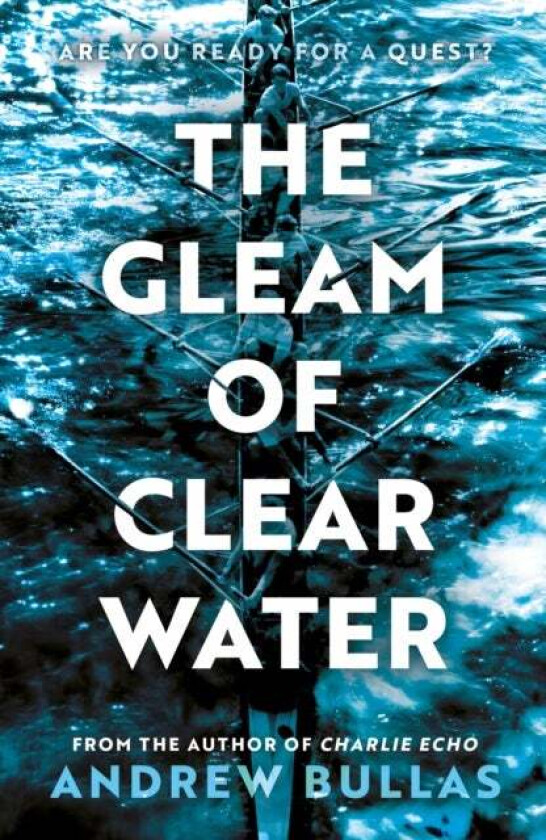 The Gleam of Clear Water av Andrew Bullas