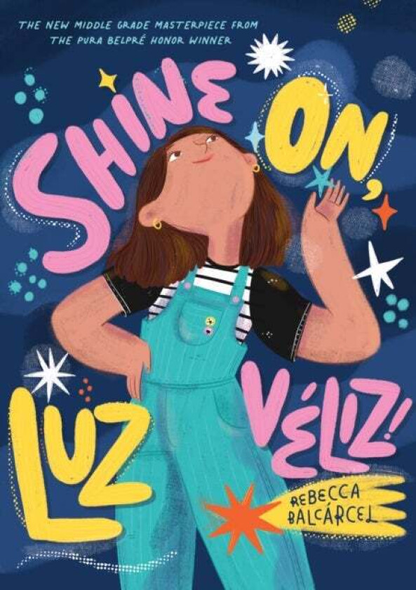 Shine On, Luz Veliz! av Rebecca Balcarcel