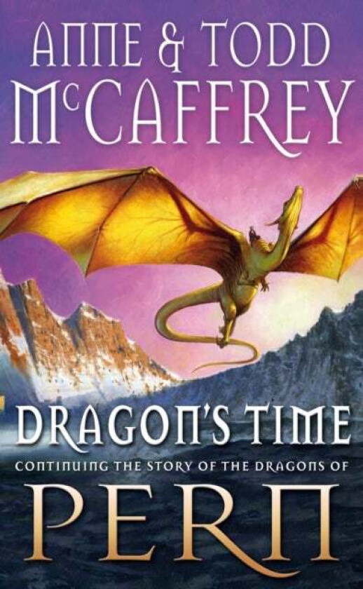 Dragon's Time av Anne McCaffrey, Todd McCaffrey