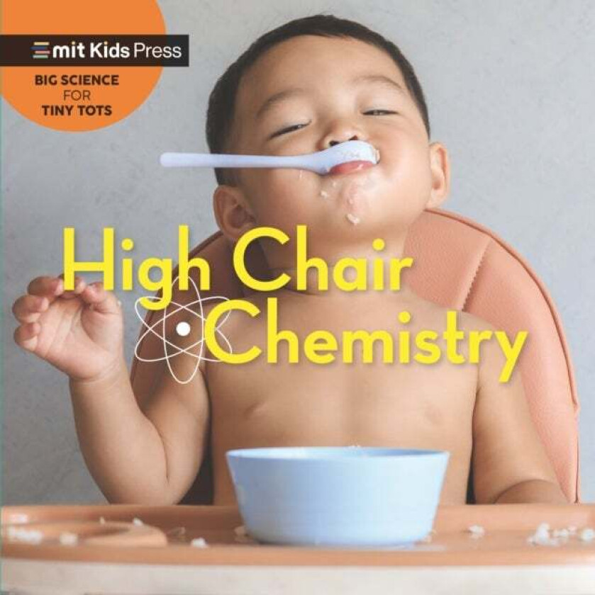 High Chair Chemistry av WonderLab Group, Jill Esbaum