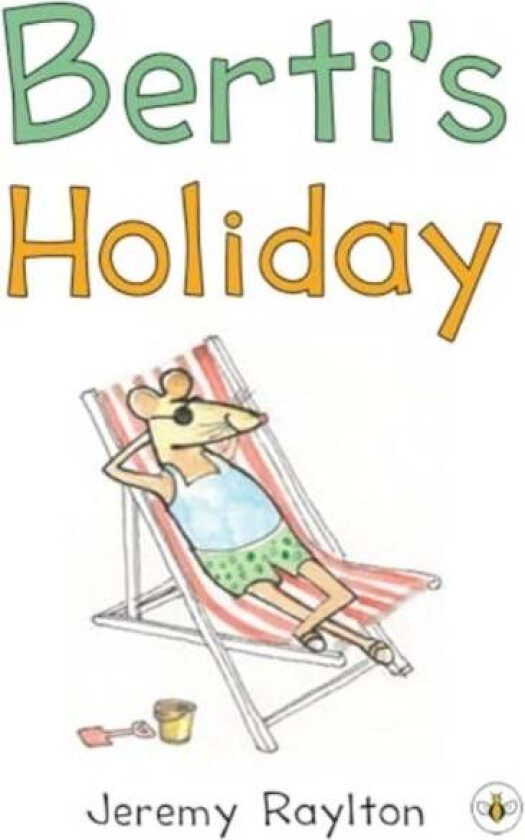 Berti's Holiday av Jeremy Raylton