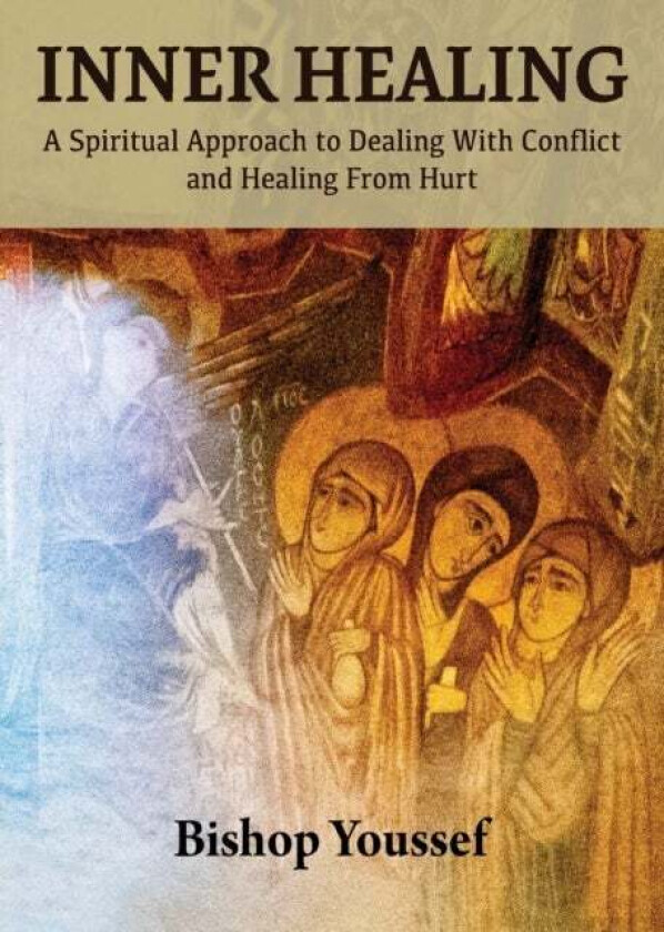 Inner Healing av Bishop Youssef