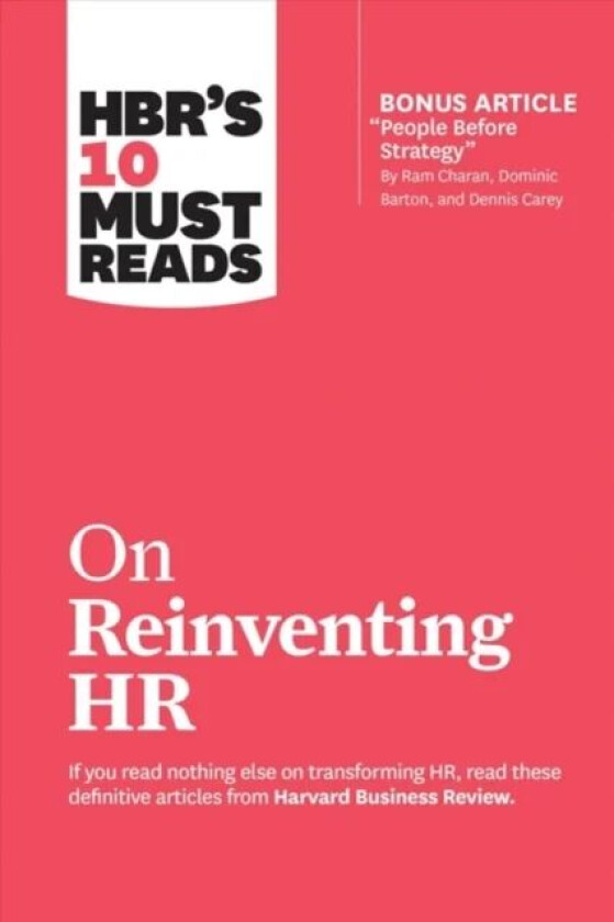 HBR's 10 Must Reads on Reinventing HR av Harvard Business Review