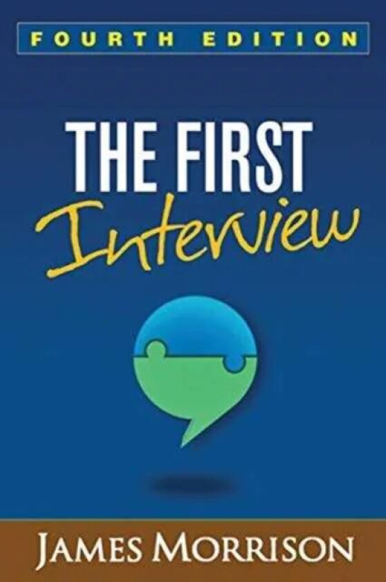 The First Interview, Fourth Edition av James Morrison