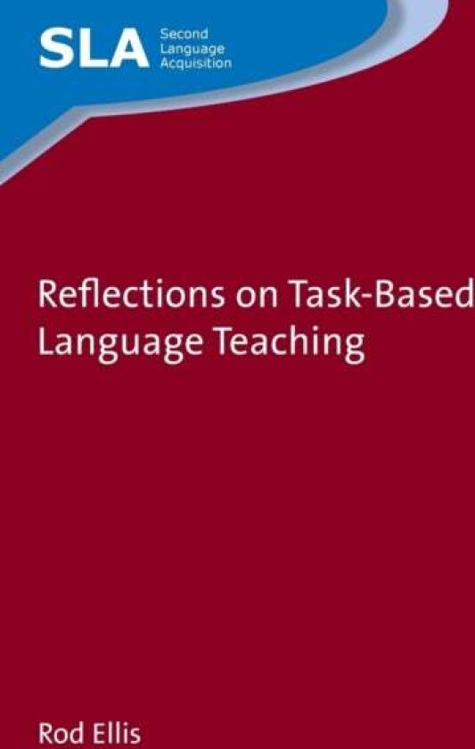 Reflections on Task-Based Language Teaching av Rod Ellis