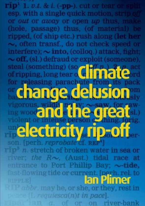 Climate Change Delusion and the Great Electricity Ripoff av Ian Plimer