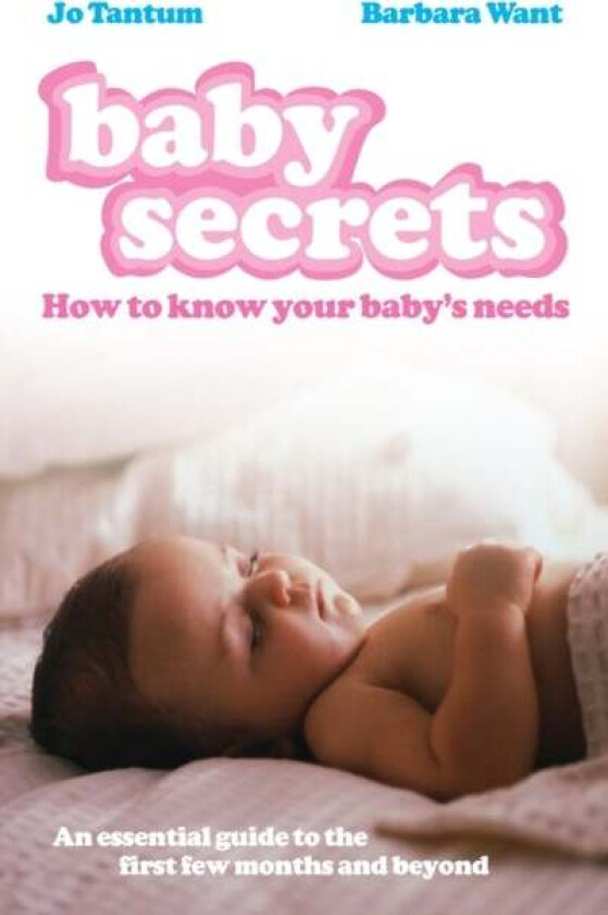 Baby Secrets av Barbara Want, Jo Tantum